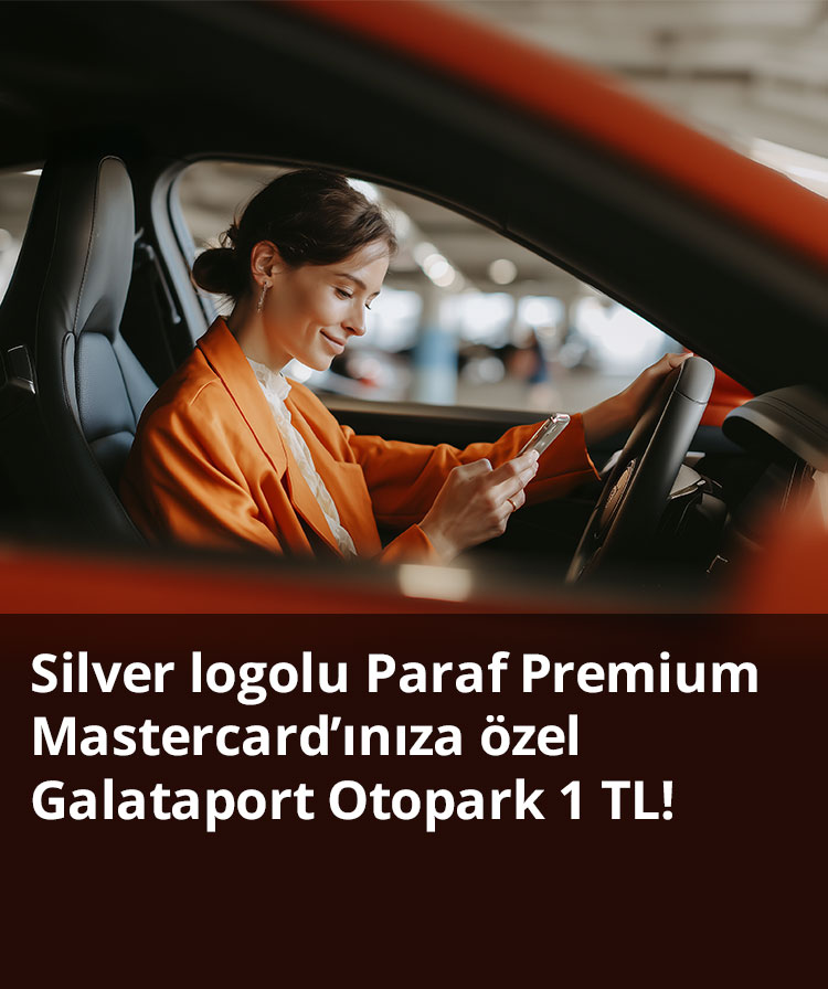 Silver logolu Mastercard ile Galataport'ta Otopark 1 TL!