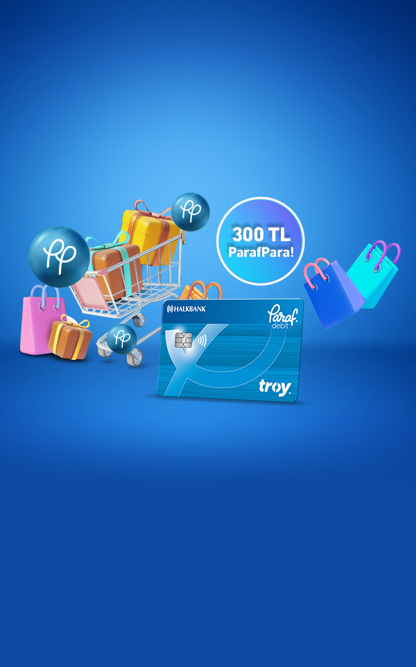 Paraf Remove Paraf Debit TROY ile 300 TL’ye Varan ParafPara