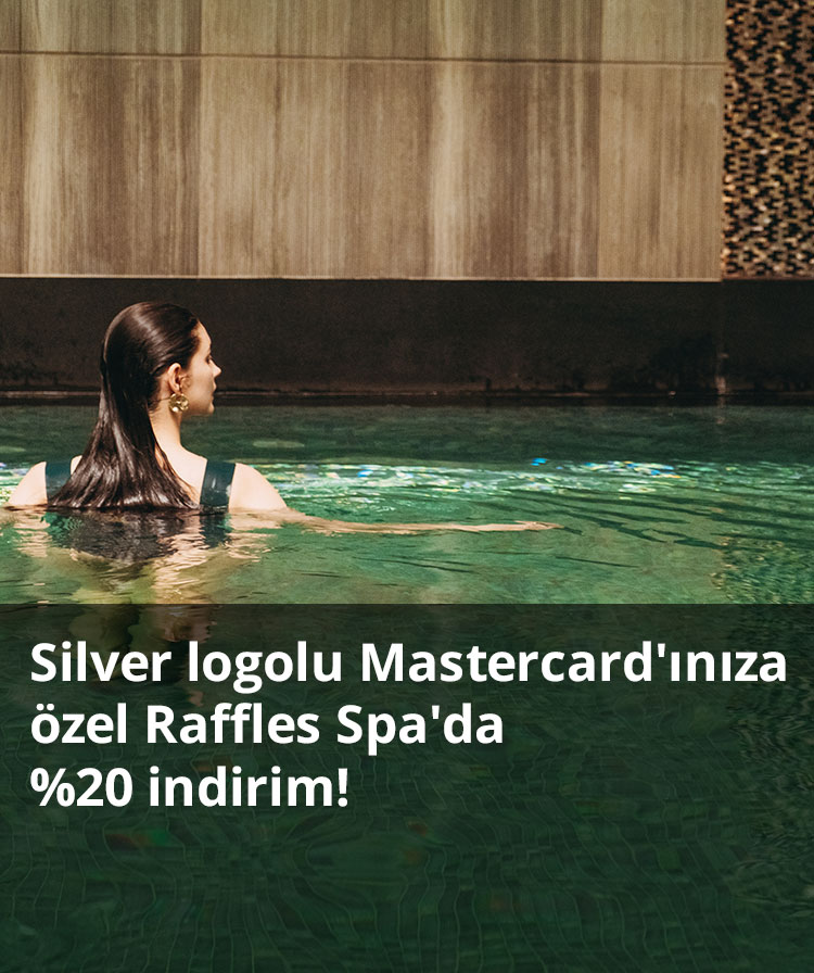 Silver Mastercard ile Raffles Spa'da %20 indirim