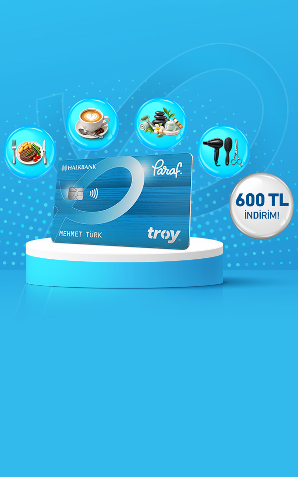 Paraf Troy Kartlara Özel Seçili Sektörlerde 600 TL ye varan İndirim Kampanyası