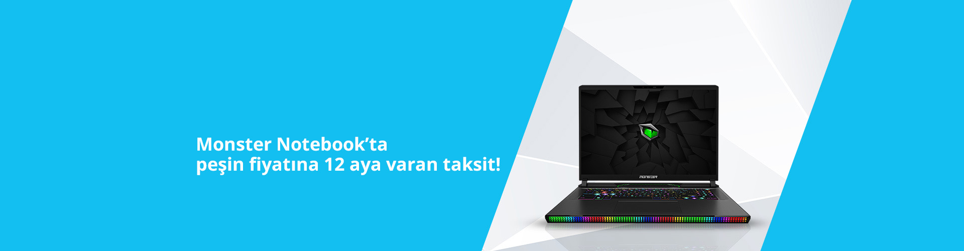 Monster Notebook’ta Peşin fiyatına 12 aya varan taksit!