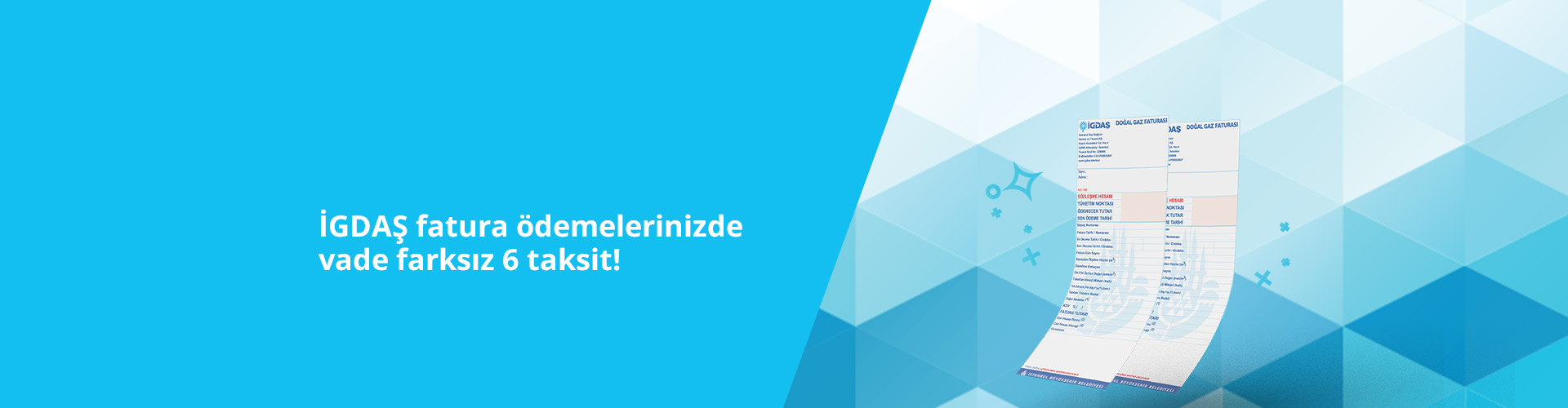 İGDAŞ Fatura Ödemelerinizde Vade Farksız 6 Taksit Fırsatı