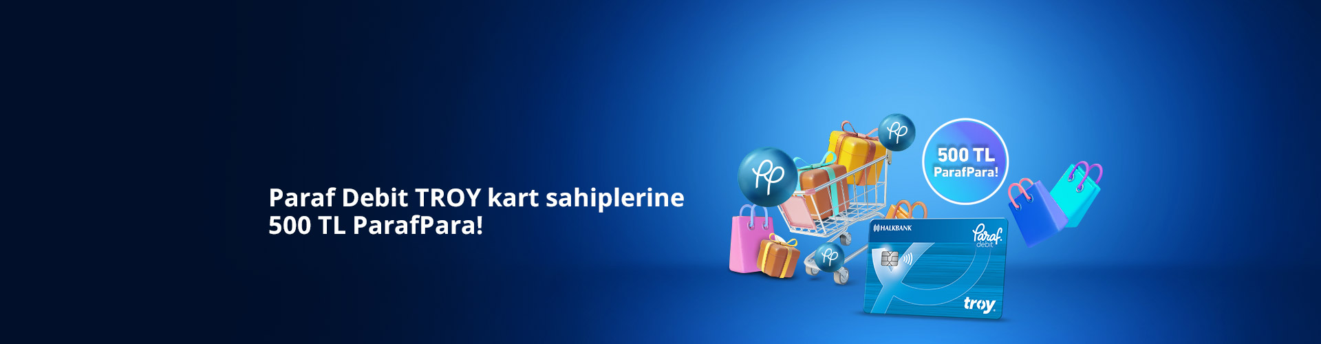 Paraf Debit TROY ile 500 TL’ye Varan ParafPara