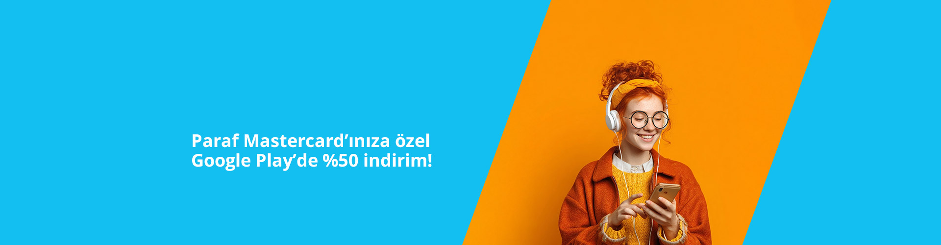 Paraf Mastercard'ınıza Özel Google Play Harcamalarınızda %50 İndirim