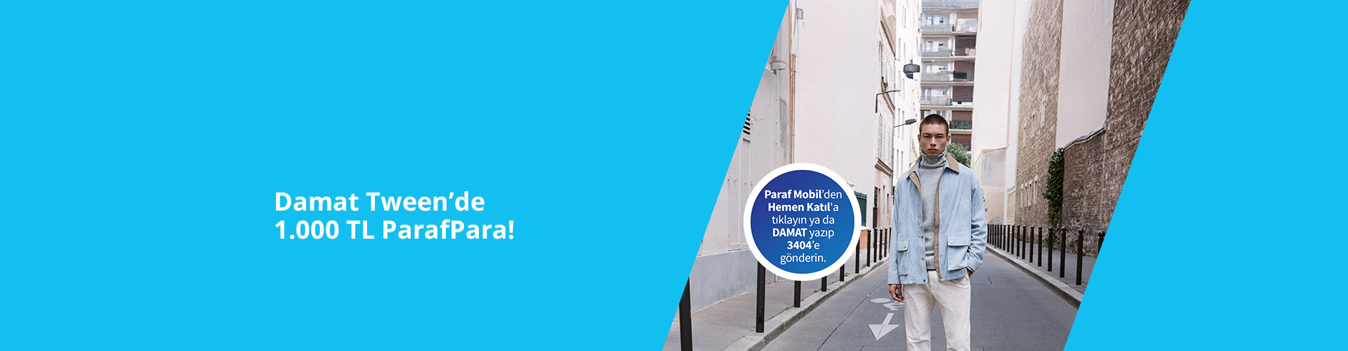 Damat Tween’de 1.000 TL ParafPara!