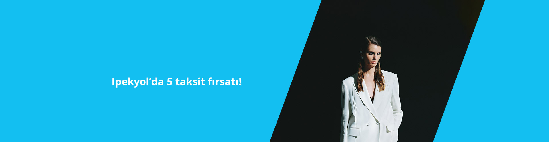 Ipekyol'da 5 taksit fırsatı