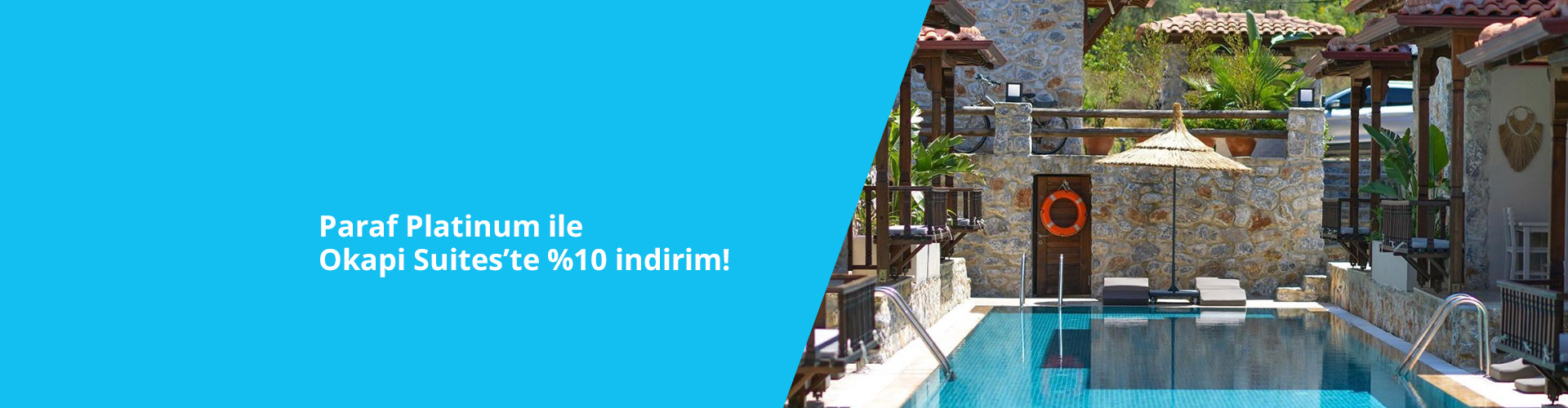 Paraf Platinum ile Okapi Suites’te %10 indirim